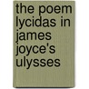 The Poem Lycidas In James Joyce's Ulysses by Guido Scholl