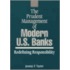 The Prudent Management Of Modern Us Banks