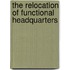 The Relocation Of Functional Headquarters