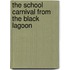 The School Carnival From The Black Lagoon