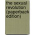 The Sexual Revolution (Paperback Edition)