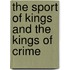 The Sport Of Kings And The Kings Of Crime