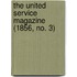 The United Service Magazine (1856, No. 3)