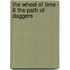 The Wheel Of Time / 8 The Path Of Daggers