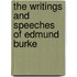 The Writings And Speeches Of Edmund Burke