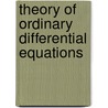 Theory Of Ordinary Differential Equations door Earl E. Coddington