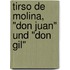 Tirso De Molina, "Don Juan" Und "Don Gil"