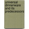Universal Dinnerware and Its Predecessors by Tim Smith