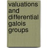 Valuations And Differential Galois Groups door Guillaume Duval