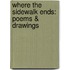 Where The Sidewalk Ends: Poems & Drawings