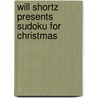 Will Shortz Presents Sudoku for Christmas door Will Shortz