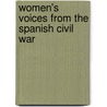 Women's Voices From The Spanish Civil War door Jim Fyrth