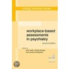 Workplace-Based Assessments In Psychiatry by Dinesh Bhugra