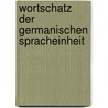 Wortschatz Der Germanischen Spracheinheit by Hjalmar Falk