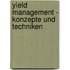 Yield Management - Konzepte Und Techniken