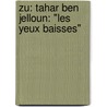 Zu: Tahar Ben Jelloun: "Les Yeux Baisses" door Ines Rieck