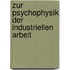 Zur Psychophysik der industriellen Arbeit