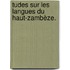 tudes Sur Les Langues Du Haut-Zambèze.