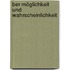 ber Möglichkeit Und Wahrscheinlichkeit