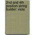 2Nd And 4Th Position String Builder: Viola