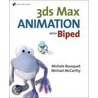 3Ds Max Animation With Biped [With Cd-Rom] by Michele Bousquet