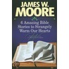 6 Amazing Bible Stories To Warm Your Heart door Sam Moore