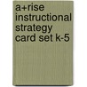 A+Rise Instructional Strategy Card Set K-5 door Evelyn Arroyo