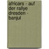 Africars - Auf Der Rallye Dresden - Banjul