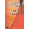 Alguien a quien amar / Only a Duke Will Do door Sabrina Jeffries