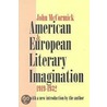 American And European Literary Imagination by John McCormick
