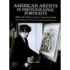 American Artists In Photographic Portraits door National Museum of American Art