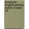 American English Primary Colors 2 Class Cd door Diana Hicks