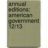 Annual Editions: American Government 12/13 by Bruce Stinebrickner