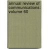 Annual Review Of Communications: Volume 60 door International Engineering Consortium