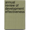 Annual Review Of Development Effectiveness door Robert John Anderson