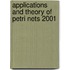 Applications And Theory Of Petri Nets 2001