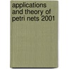 Applications And Theory Of Petri Nets 2001 by J.M. Colom