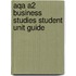 Aqa A2 Business Studies Student Unit Guide
