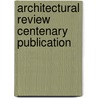 Architectural Review Centenary Publication door M. Spens