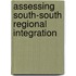 Assessing South-South Regional Integration