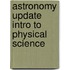 Astronomy Update Intro To Physical Science