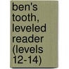 Ben's Tooth, Leveled Reader (Levels 12-14) door Thomas R. Randall
