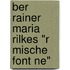 Ber Rainer Maria Rilkes "R Mische Font Ne"