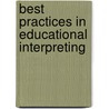 Best Practices In Educational Interpreting door Brenda Chafin Seal