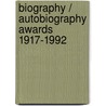 Biography / Autobiography Awards 1917-1992 door K.G. Saur