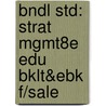 Bndl Std: Strat Mgmt8e Edu Bklt&Ebk F/Sale door Eric Hill