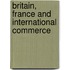 Britain, France And International Commerce