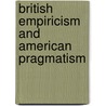 British Empiricism And American Pragmatism door Robert J. Roth