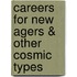 Careers for New Agers & Other Cosmic Types