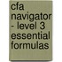Cfa Navigator - Level 3 Essential Formulas